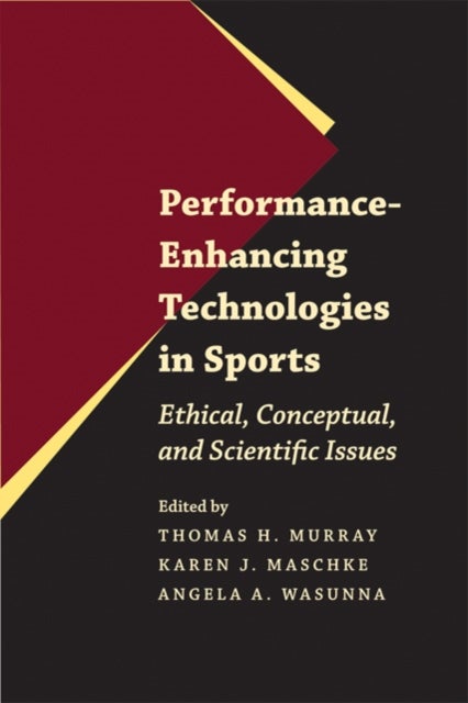 Performance-Enhancing Technologies in Sports - Ethical, Conceptual, and Scientific Issues