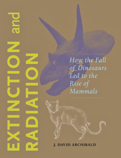 Extinction and Radiation - How the Fall of Dinosaurs Led to the Rise of Mammals