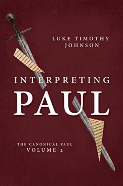 Interpreting Paul - The Canonical Paul, Volume 2