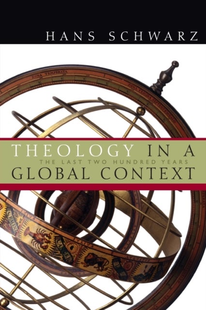Theology in a Global Context - The Last Two Hundred Years