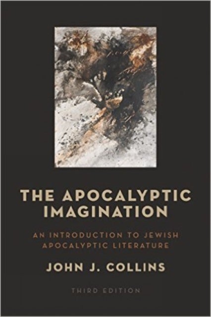 Apocalyptic Imagination - An Introduction to Jewish Apocalyptic Literature