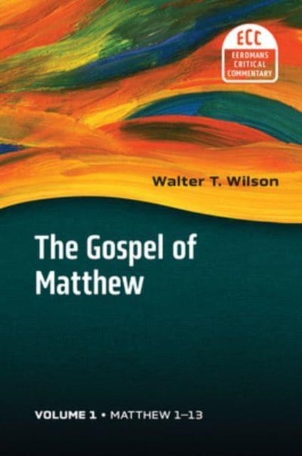 The Gospel of Matthew, Vol 1 - Matthew 1-13 Volume 1