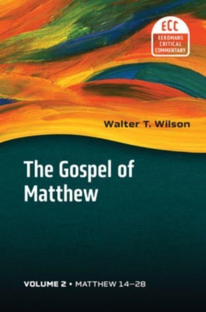 The Gospel of Matthew, Vol. 2 - Matthew 14-28 Volume 2