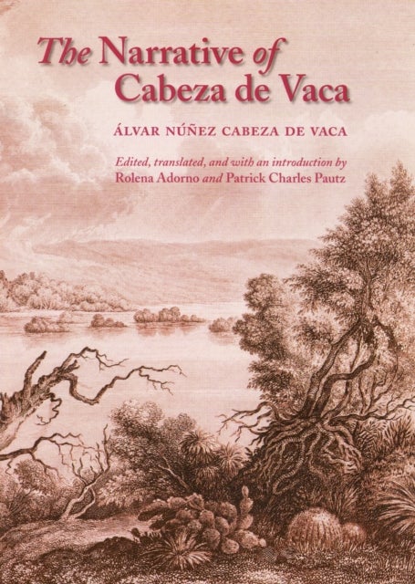 The Narrative of Cabeza De Vaca