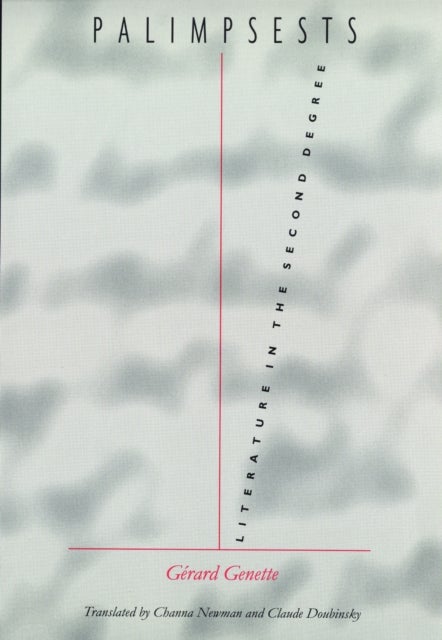Palimpsests - Literature in the Second Degree