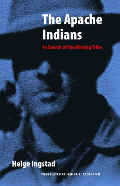 The Apache Indians - In Search of the Missing Tribe