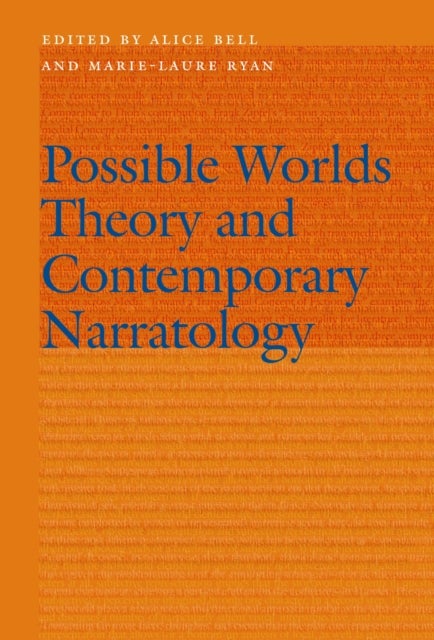 Possible Worlds Theory and Contemporary Narratology