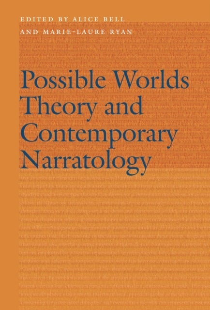 Possible Worlds Theory and Contemporary Narratology