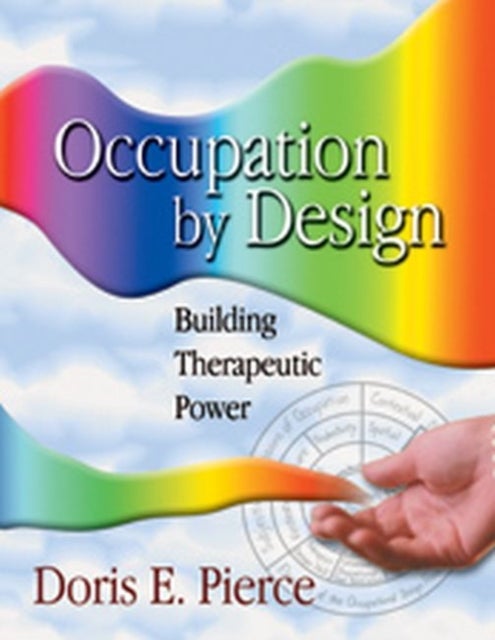 Occupation by Design - Building Therapeutic Power