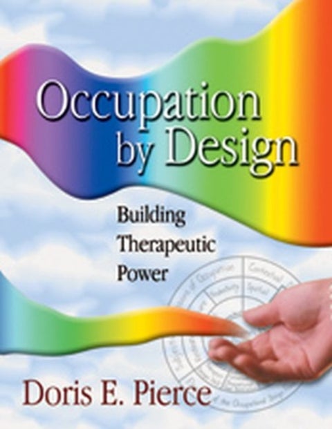 Occupation by Design - Building Therapeutic Power