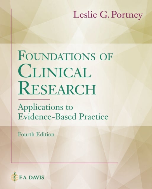 Foundations of Clinical Research - Applications to Evidence-Based Practice