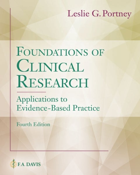 Foundations of Clinical Research - Applications to Evidence-Based Practice