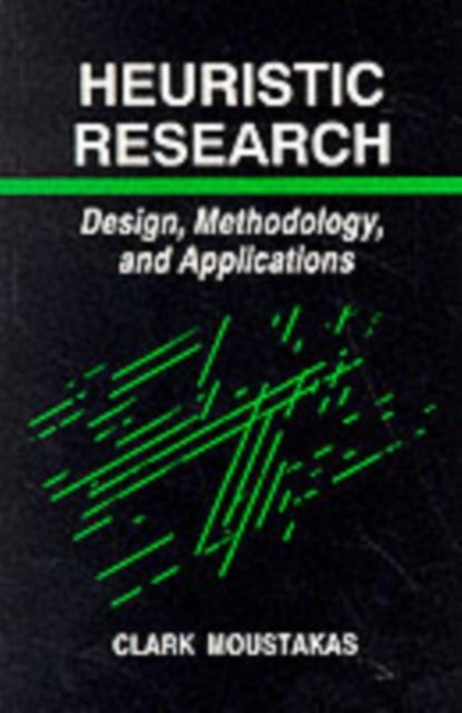 Heuristic Research - Design, Methodology, and Applications