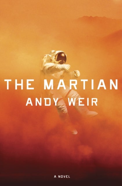 The Martian - A Novel