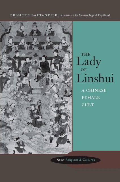 The Lady of Linshui - A Chinese Female Cult