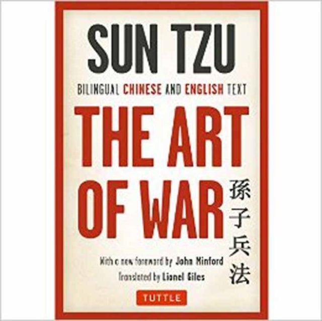 The Art of War - Bilingual Chinese and English Text (The Complete Edition)