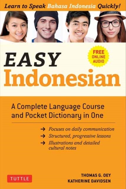 Easy Indonesian - A Complete Language Course and Pocket Dictionary in One (Free Companion Online Audio)