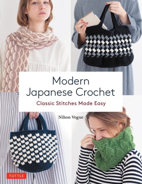 Modern Japanese Crochet - Classic Stitches Made Easy