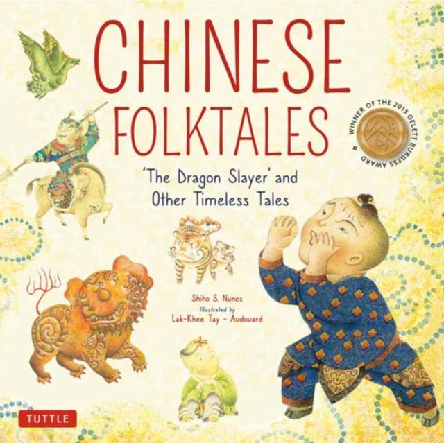 Chinese Folktales - The Dragon Slayer and Other Timeless Tales