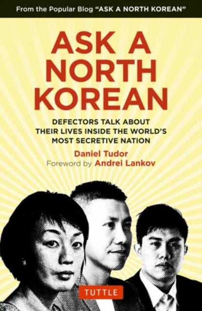 Ask A North Korean - Defectors Talk About Their Lives Inside the World's Most Secretive Nation