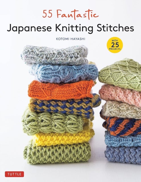 55 Fantastic Japanese Knitting Stitches - (Includes 25 Projects)