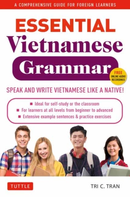 Essential Vietnamese Grammar - A Comprehensive Guide for Foreign Learners (Free Online Audio Recordings)