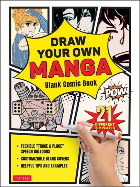 Draw Your Own Manga - Blank Comic Book (With 21 Different Templates)