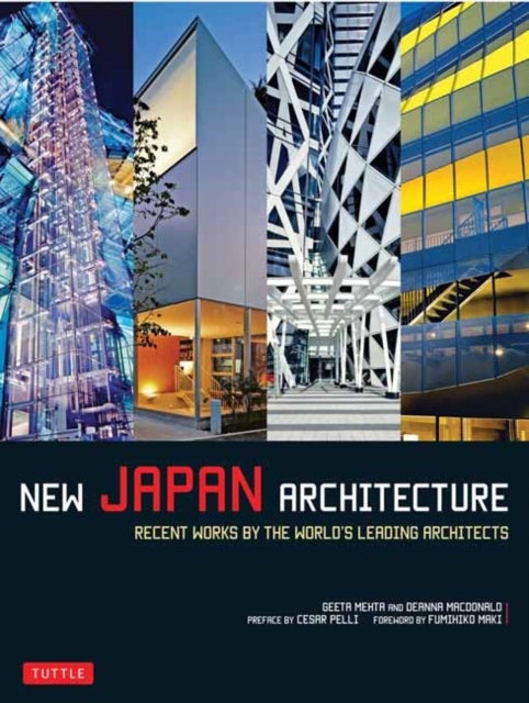 New Japan Architecture - Recent Works by the World's Leading Architects
