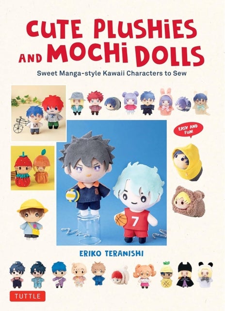 Cute Plushies and Mochi Dolls - Sweet Manga-style Kawaii Characters to Sew
