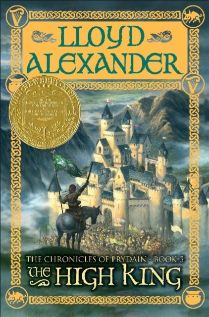 The High King - The Chronicles of Prydain, Book 5 (Newbery Medal Winner)