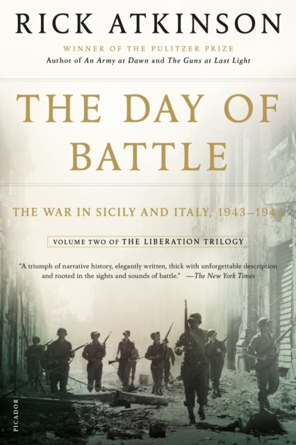 The Day of Battle - The War in Sicily and Italy, 1943-1944