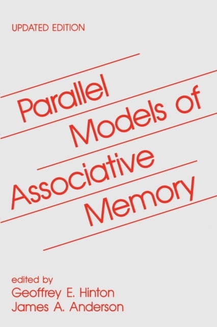 Parallel Models of Associative Memory - Updated Edition