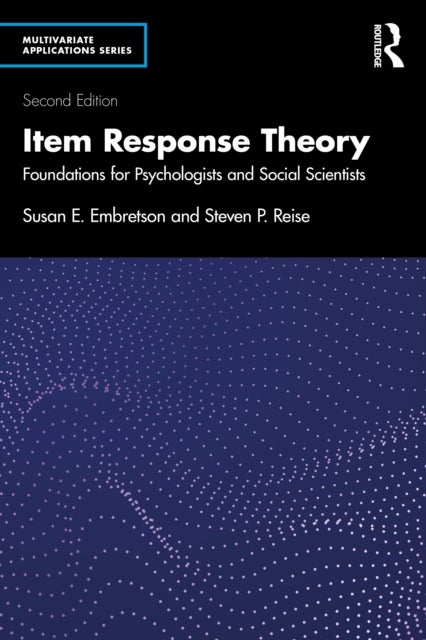 Item Response Theory - Foundations for Psychologists and Social Scientists
