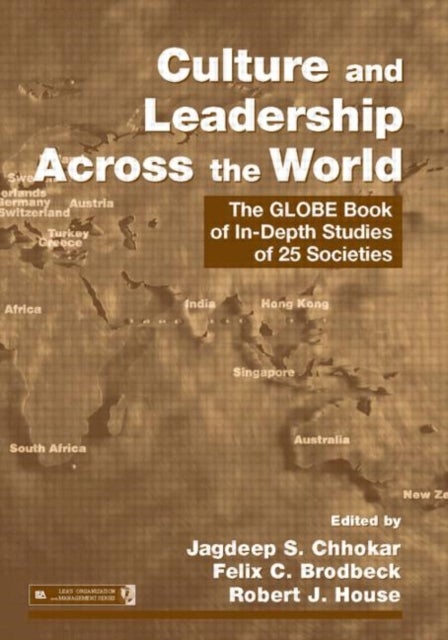 Culture and Leadership Across the World - The GLOBE Book of In-Depth Studies of 25 Societies
