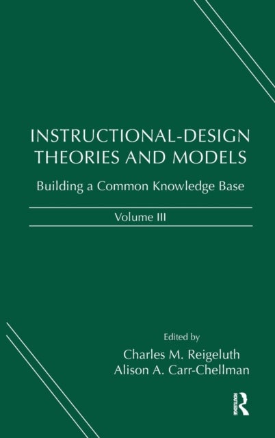 Instructional-Design Theories and Models, Volume III - Building a Common Knowledge Base