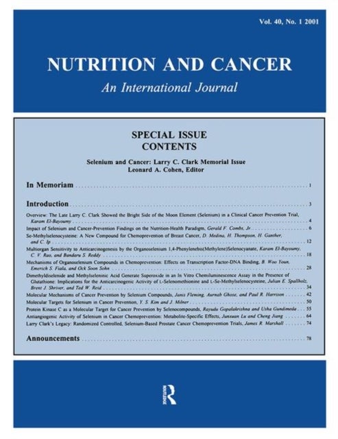 Selenium and Cancer - Larry C. Clark Memorial Issue: A Special Issue of Nutrition and Cancer
