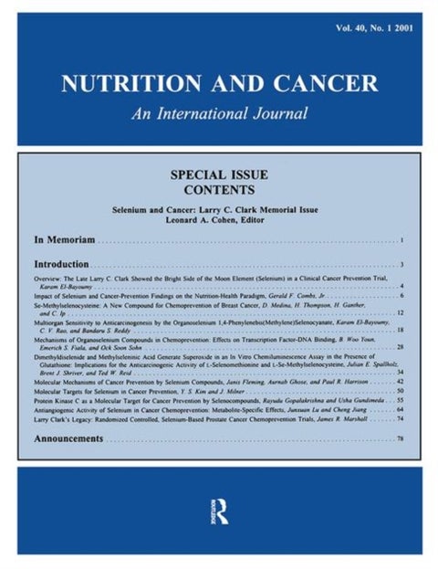 Selenium and Cancer - Larry C. Clark Memorial Issue: A Special Issue of Nutrition and Cancer