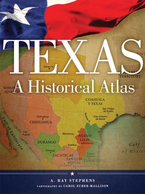 Texas - A Historical Atlas