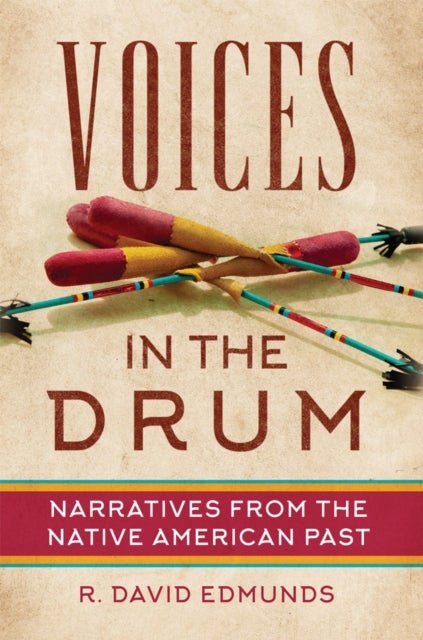 Voices in the Drum - Narratives from the Native American Past