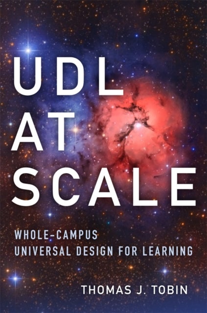 UDL at Scale Volume 9 - Whole-Campus Universal Design for Learning