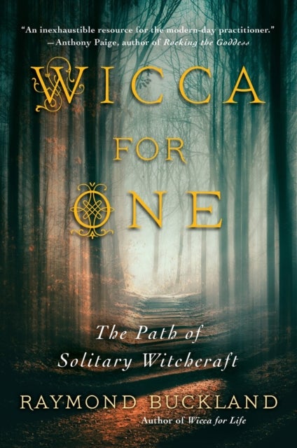 Wicca for One - The Path of Solitary Witchcraft