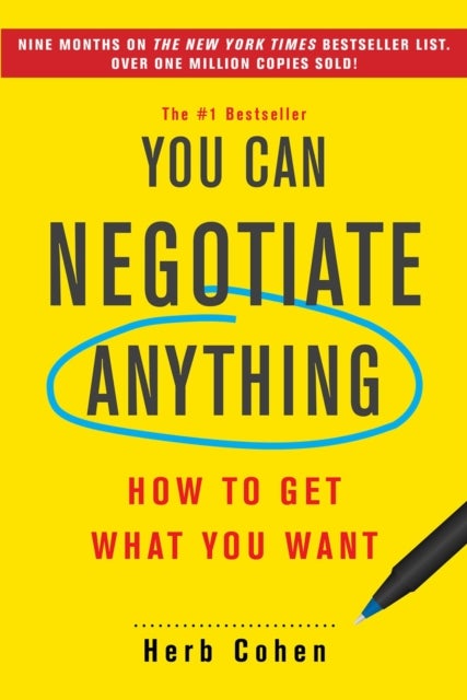 You Can Negotiate Anything - How to Get What You Want