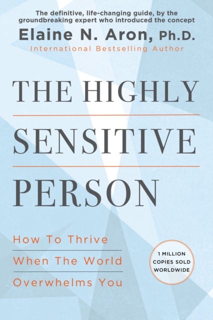 The Highly Sensitive Person