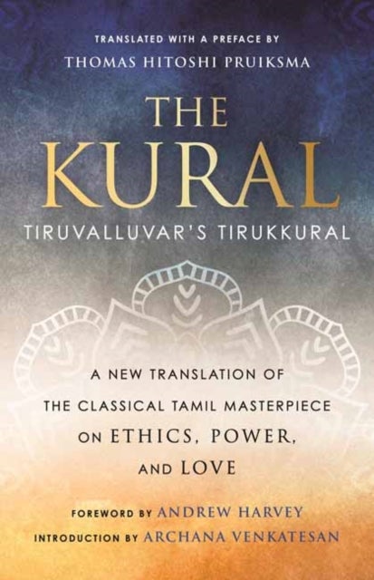 The Kural - Tiruvalluvar's Tirukkural
