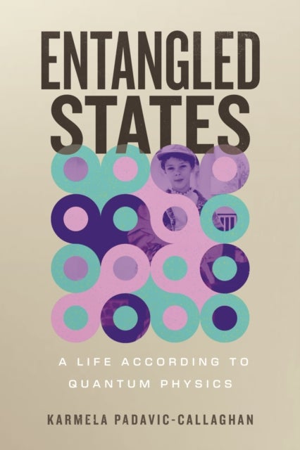 Entangled States - A Life According to Quantum Physics