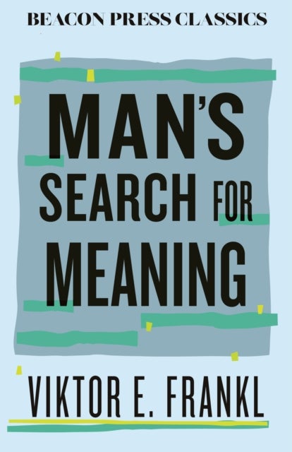 Man's Search for Meaning