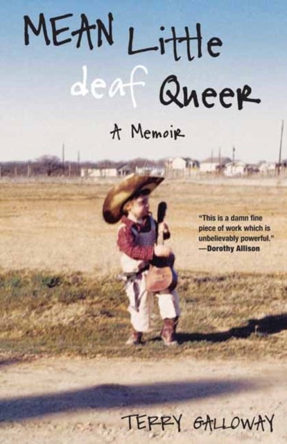 Mean Little deaf Queer - A Memoir