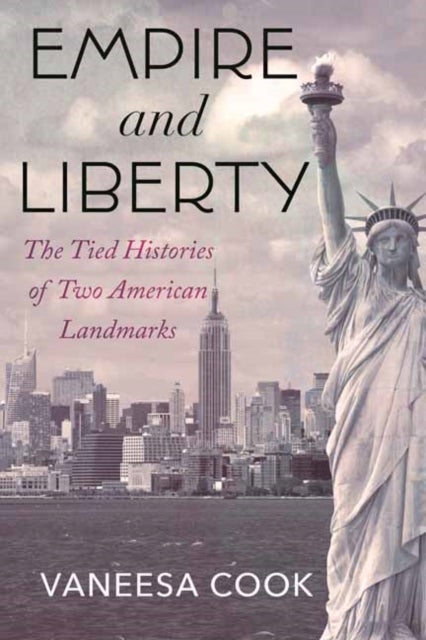 Empire and Liberty - The Tied Histories of Two American Landmarks