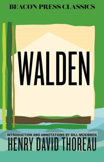 Walden - Introduction and Annotations by Bill McKibben