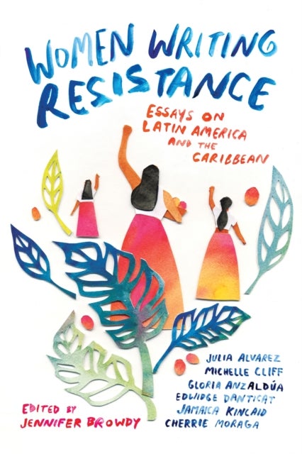 Women Writing Resistance - Essays on Latin America and the Caribbean